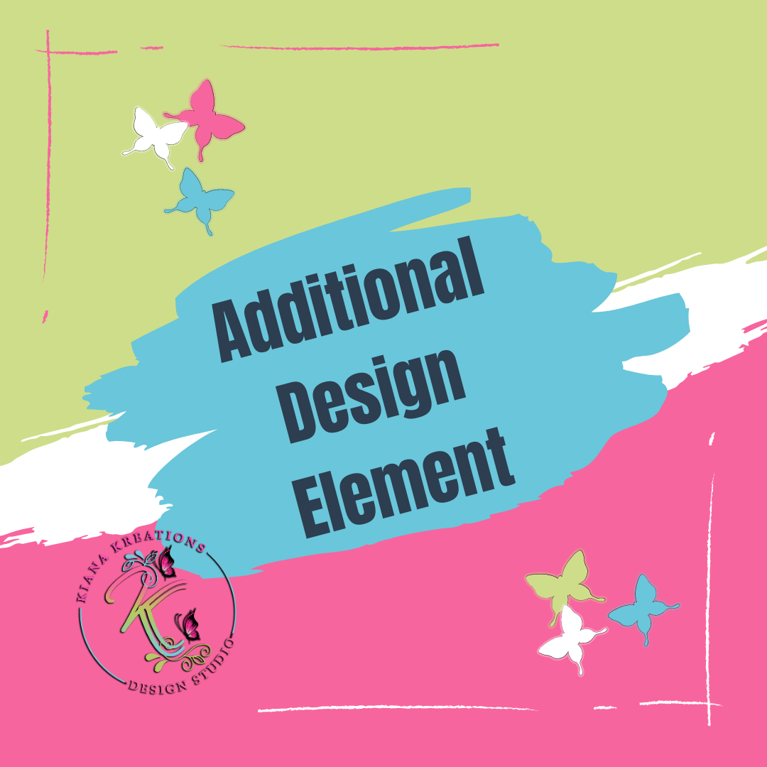 Additional Design Element – KianaKreations